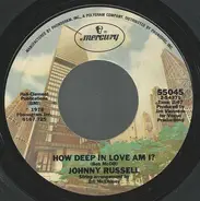 Johnny Russell - How Deep In Love Am I? / Shall We Gather At The Ridge