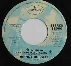 Johnny Russell - I Might Be A While In New Orleans