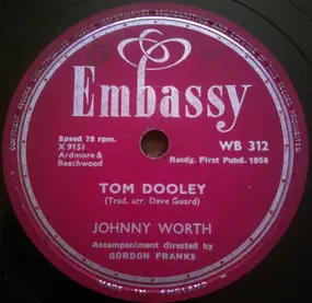 Johnny Worth - Tom Dooley / Hoots Mon