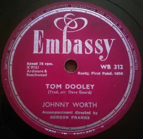 Johnny Worth - Tom Dooley / Hoots Mon