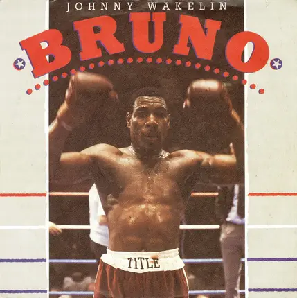 Johnny Wakelin - Bruno