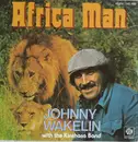 7inch Vinyl Single - Johnny Wakelin - Africa Man