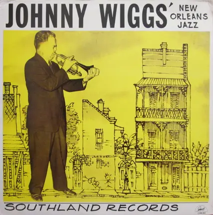 Johnny Wiggs And His New Orleans Kings - Johnny Wiggs' New Orleans Jazz