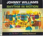 CD - Johnny Williams And His Orchestra, Johnny Desmond - Rhythm In Motion / Plus / So Nice! - Digipak