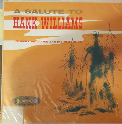 Johnny Williams And The Playboys - A Salute to Hank Williams