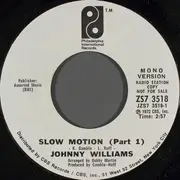 7inch Vinyl Single - Johnny Williams - Slow Motion (Part 1)