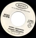 7inch Vinyl Single - Johnny Williams - Sweet Memories