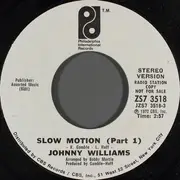 7inch Vinyl Single - Johnny Williams - Slow Motion (Part 1)