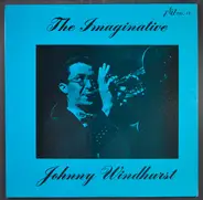 Johnny Windhurst - The Imaginitive