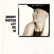 CD - Johnny Winter - Let Me In