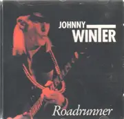 CD - Johnny Winter - Roadrunner