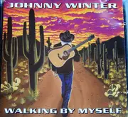 CD - Johnny Winter - Walking By Myself