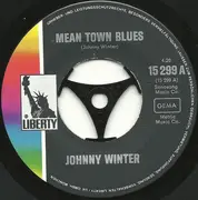 7inch Vinyl Single - Johnny Winter - Mean Town Blues
