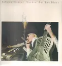 LP - Johnny Winter - Nothin' But The Blues - Still Sealed