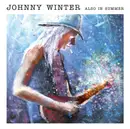 LP - Johnny Winter - Also In Summer - Numbered, Ltd Ed,180gr,marbled transl blue vinyl