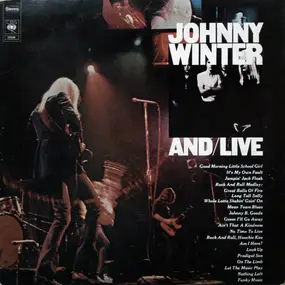 Johnny Winter - Johnny Winter And Live