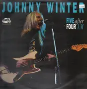 LP - Johnny Winter - Five After Four AM