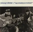 CD - Johnny Winter - 'Hey, Where's Your Brother?'