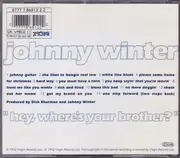 CD - Johnny Winter - 'Hey, Where's Your Brother?'
