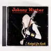 CD - Johnny Winter - Raised On Rock