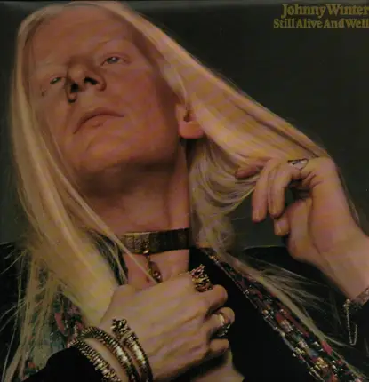 Johnny Winter - Still Alive and Well