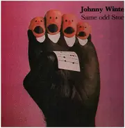 Johnny Winter - Same Odd Story