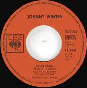 7inch Vinyl Single - Johnny Winter - Silver Train / Rock And Roll