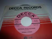 Johnny Wright - Nothing From Nothing