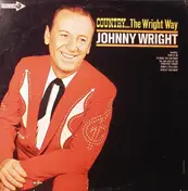 JOHNNY WRIGHT - Country... The Wright Way