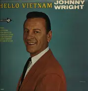 Johnny Wright - Hello Vietnam