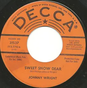 JOHNNY WRIGHT - Sweet Snow Dear / What's Gonna Happen To Me