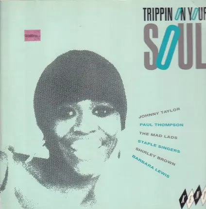 Johnny Taylor, Paul Thompson, The Mad Lads - Trippin On Your Soul