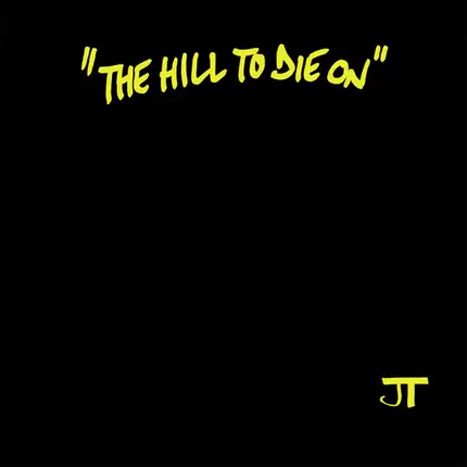 Johnny Takeaway - The Hill To Die On