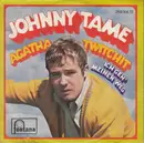 7inch Vinyl Single - Johnny Tame - Agatha Twitchit - Mono