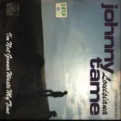 Johnny Tame - Louisiana