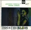 7inch Vinyl Single - Johnny Temple , Jesse James - This Is The Blues - Vol. 9 - Original German EP