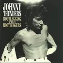 CD - Johnny Thunders - Bootlegging The Bootleggers