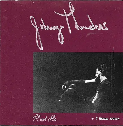 Johnny Thunders - Hurt Me