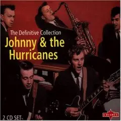 Johnny & the Hurricanes - The Definitive Collection