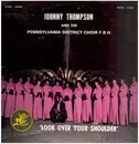 LP - Johnny Thompson and the Pennsylvania District Choir - Look over your shoulder