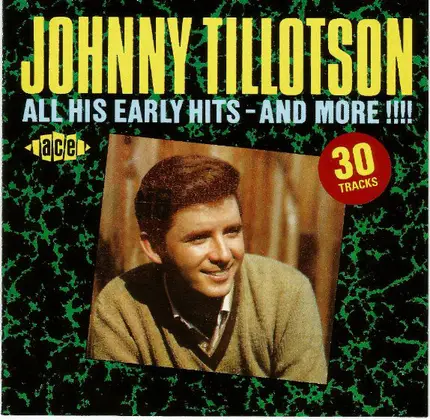 Johnny Tillotson - All His Early Hits - And More!!!!