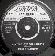 Johnny Tillotson - His True Love Said Goodbye