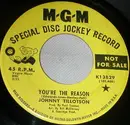7inch Vinyl Single - Johnny Tillotson - You're The Reason / Countin' My Teardrops