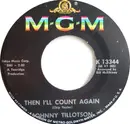 7inch Vinyl Single - Johnny Tillotson - Then I'll Count Again / One's Yours, One's Mine