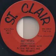 Johnny Valor With Prince Valiant And The Knights - Buc Fever / Green Weenie Dog