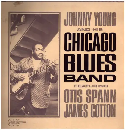 Johnny Young - Johnny Young and His Chicago Blues Band