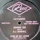 12inch Vinyl Single - Johnny Zee & D.J. Kendell - Cum Be My Lover