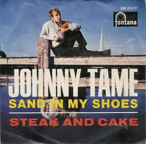 Johnny Tame - Sand In My Shoes / Steak And Cake