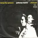 7inch Vinyl Single - Johnny Tame - Time For Peace