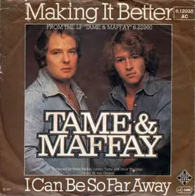 Johnny Tame - Making It Better / I Can Be So Far Away